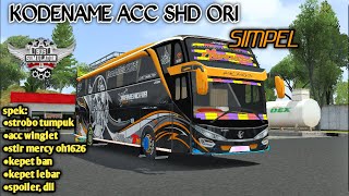 RILIS‼️ KODENAME ACC JB2 SHD TERBARU SIMPEL DAN RINGAN  KODENAME BUSSID V432 [upl. by Yenar]