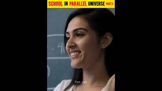 क्या होगा अगर School उल्टा चलने लग जाए  School in Parallel Universe  Part 2  shorts factside [upl. by Duj]