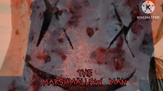 The Marshmallow Man teaser [upl. by Ninette]