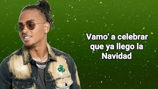 Ozuna amp Generacion Escogida  Llegó La Navidad Letra Ft Christian Nieves [upl. by Adniled]