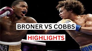 Adrien Broner vs Blair Cobbs Highlights amp Knockouts [upl. by Gnoix696]