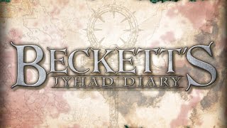 Kickstarter 21  Becketts Jyhad Diary [upl. by Eylloh]