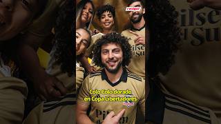 COLO COLO con camiseta DORADA en la LIBERTADORES [upl. by Elconin]