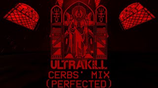 ULTRAKILL Tenebre Rosso Sangue CERBS MIX PERFECTED [upl. by Auberta158]