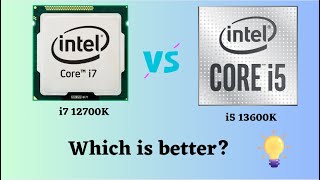 Intel i5 13600K vs Intel i7 12700K [upl. by Beeson]