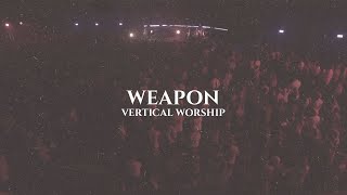 Vertical Worship  Weapon Official Lyric Video [upl. by Carce274]