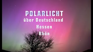 Polarlichter über DeutschlandHessenRhön [upl. by Korff]