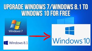 Upgrade Windows 7Windows 81 to Windows 10 for Free [upl. by Meill]