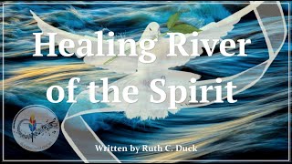 Healing River of the Spirit  Hymn of Healing  Healing Christian Music  Ruth Duck  Beach Spring [upl. by Akinajnat]