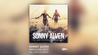 Sonny Alven feat Corey FoxFardell  Irregular Love [upl. by Pell]