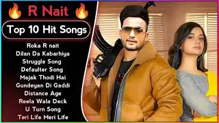 R Nait Songs  Latest Punjabi Songs R Nait Songs  All Hit Of R Nait Songs  R Nait Jukebox [upl. by Adiuqal]