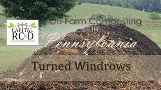 Onfarm Composting in Pennsylvania Turned Windrows [upl. by Adnyleb]