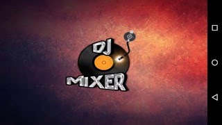 DJ Mixer [upl. by Prunella]