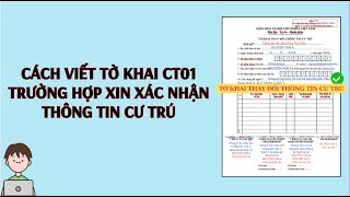 Cách viết tờ khai thay đổi thông tin cư trú trường hợp xin XÁC NHẬN THÔNG TIN CƯ TRÚ [upl. by Oiralednac89]