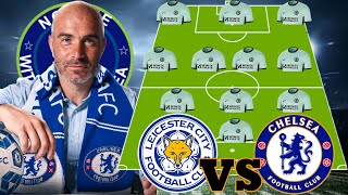 quotMust Winquot LEICESTER CITY Vs CHELSEA Predicted Line up in EPL Week 12 Ft Gusto in 343 Formation [upl. by Bahr]