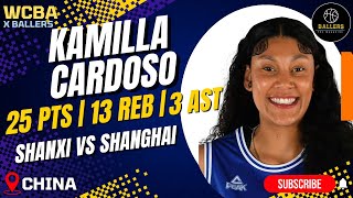 Kamilla Cardoso is BALLING OUT in China 🔥 Highlights vs Shanxi  111624  WCBA  Ballers Magazine [upl. by Zeitler]