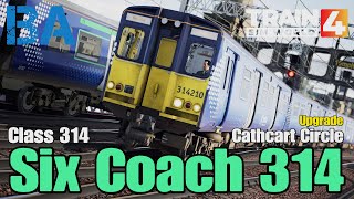 Six Coach Class 314  Upgraded Glasgow Cathcart Circle  Train Sim World 4 [upl. by Tenneb]