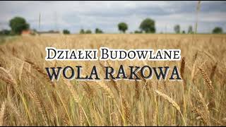 Działki Budowlane  Wola Rakowa [upl. by Ahseiyn]