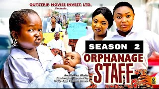 ORPHANAGE STAFF SEASON 2 New Trending Nigerian Nollywood Movie 2024 LIZZY GOLD EBUBE OBIO [upl. by Leclair]