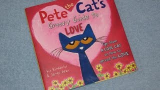 Pete The Cats Groovy Guide To Love Childrens Read Aloud Story Book For Kids By James Dean [upl. by Ahsuoj]