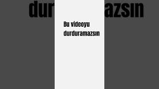 Bu videoyu durduramazsın [upl. by Ingelbert]