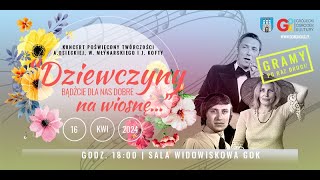 Dziewczyny bądźcie dla nas dobre na wiosnę [upl. by Sulokcin]