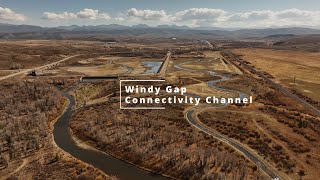 Windy Gap  Colorado River Connectivity [upl. by Whitby]