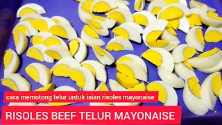 CARA MEMBELAH TELUR UNTUK ISIAN RISOLES MAYONAISE [upl. by Clynes]