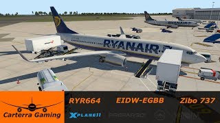 RYR664  EIDWEGBB  Zibo Mod 737 310o  XPlane 11 [upl. by Lucky161]