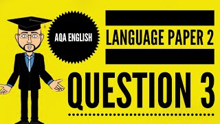 AQA English Language Paper 2 Question 3 2024 Update [upl. by Boles]