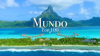 Los 100 Mejores Lugares Para Visitar en El Mundo [upl. by Fulbert726]