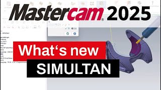 Whats new in Mastercam 2025  Simultan Fräsen [upl. by Wojak330]