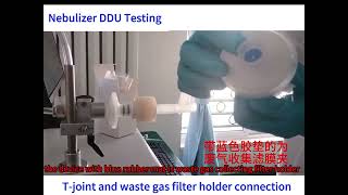 Nebulizer DDU Testing [upl. by Annonyw388]