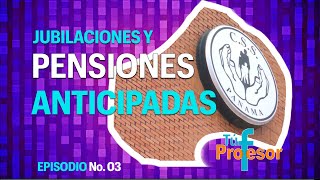 Jubilaciones y Pensiones Anticipadas [upl. by Lukash73]