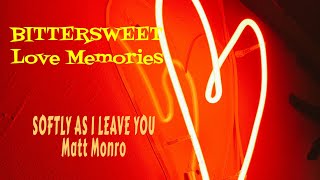 MATT MONRO  SOFTLY AS I LEAVE YOU [upl. by Irat]