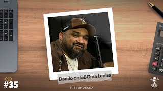 Danilo Cardoso  Chef Churrasqueiro  EP 35 [upl. by Healey525]