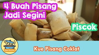 Cara Membuat Piscok Lumer Kulit Lumpia  Resep Pisang Coklat 2020 [upl. by Icnarf]