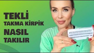 TEKLİ TAKMA KİRPİK NASIL TAKILIR [upl. by Popper]