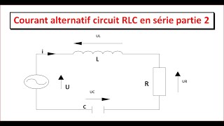 courant alternatif  circuit RLC série partie quot2quot darija [upl. by Noroj510]