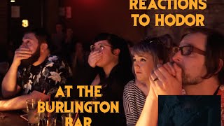 GAME OF THRONES Reactions to HODOR SCENE at Burlington Bar [upl. by Bortman]