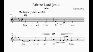 Alto  Fairest Lord Jesus Hayes [upl. by Weitman381]