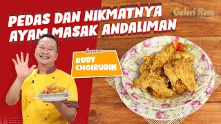 RUDY CHOIRUDIN  PEDAS DAN NIKMATNYA AYAM ANDALIMAN  AYAM MASAK ANDALIMAN [upl. by Samaj]