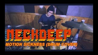 Neck Deep  Motion Sickness Drum Cover [upl. by Edmanda]