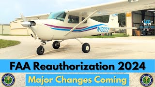 FAA Reauthorization brings major changes for general aviation [upl. by Ausoj]