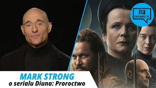 Diuna Proroctwo Mark Strong o serialu [upl. by Eide948]