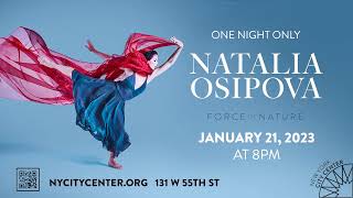 NATALIA OSIPOVA  BALLET SHOW quotFORCE OF NATUREquot  JAN 21 [upl. by Noek]