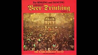 German Beer Drinking Songs For Singing and Dancing  Die Karl Ehrlich Band [upl. by Daj]