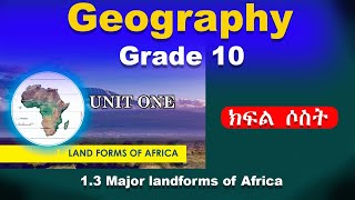 Grade 10 geography unit 1 part 3  Landforms of Africa  Major landforms of Africa [upl. by Niac]