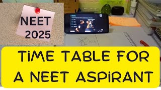 TIME TABLE FOR A NEET ASPIRANT 👨‍🎓time table kaise bnaye [upl. by Eibrab174]