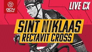 Sint Niklaas Cross 2019  FULL REPLAY Rectavit Series Elite Mens amp Womens Races [upl. by Kreindler]